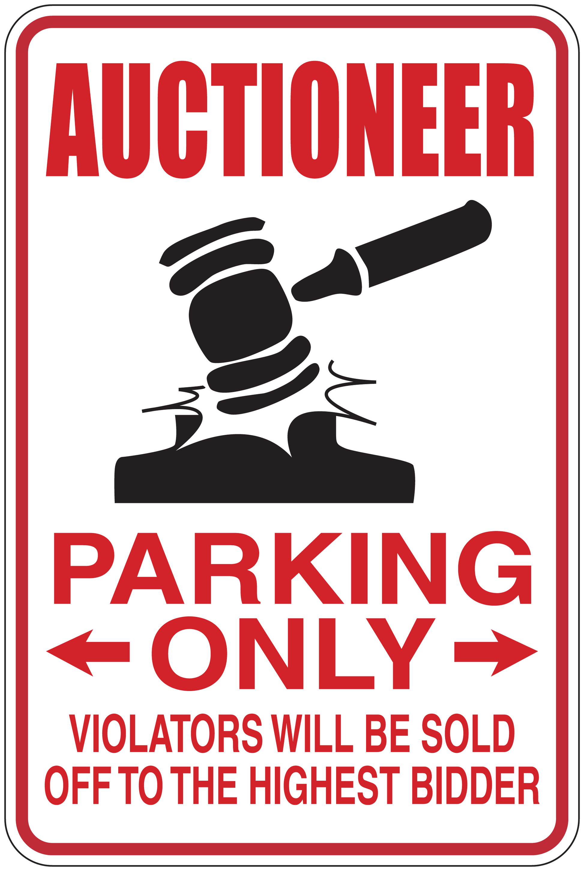 Auctioneer parking only sticker with gavel icon, bold red text and arrows.