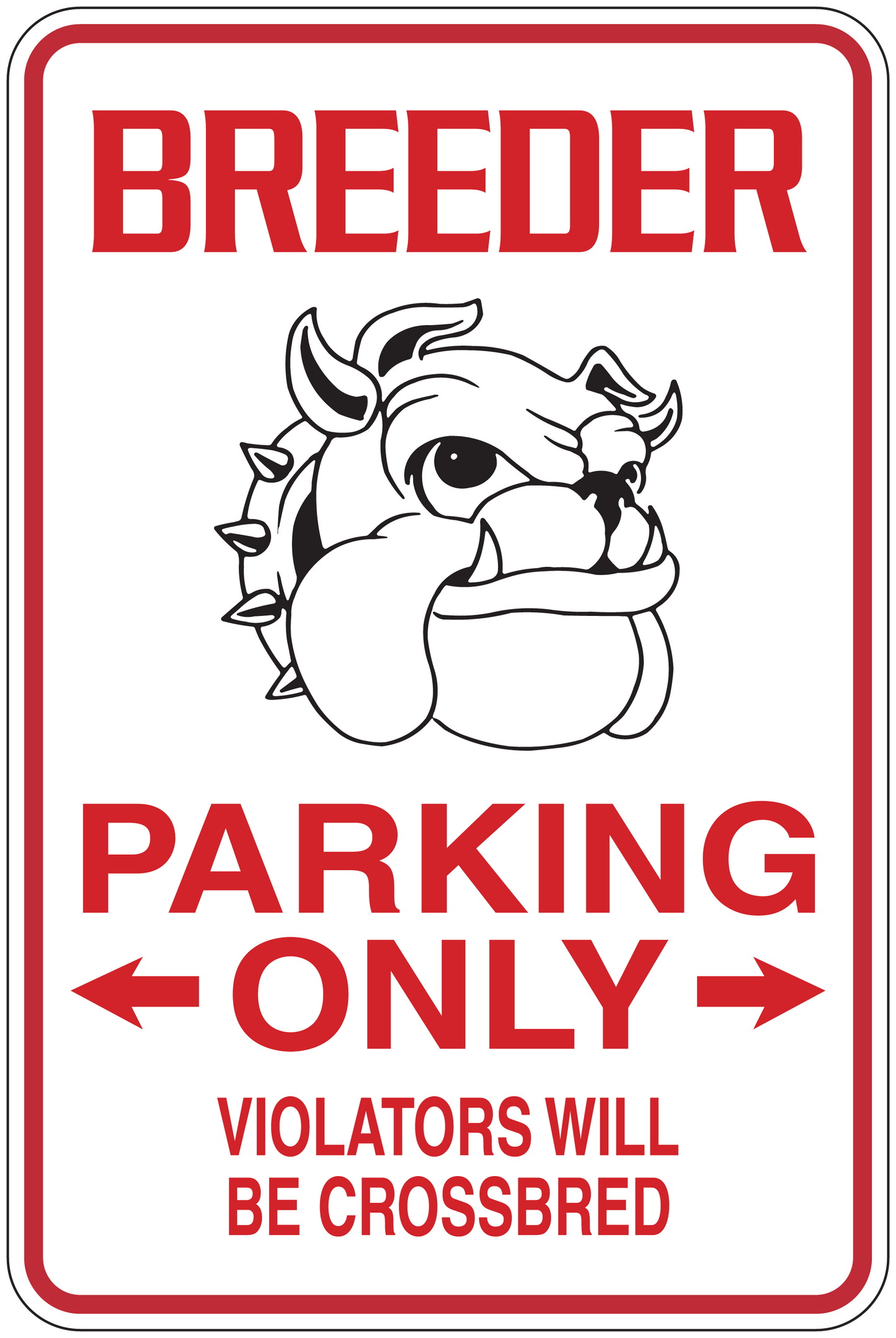 Bulldog breeder parking only sticker with red border, bulldog graphic, and text: PARKING ONLY