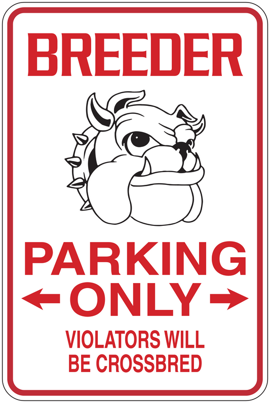 Bulldog breeder parking only sticker with red border, bulldog graphic, and text: PARKING ONLY
