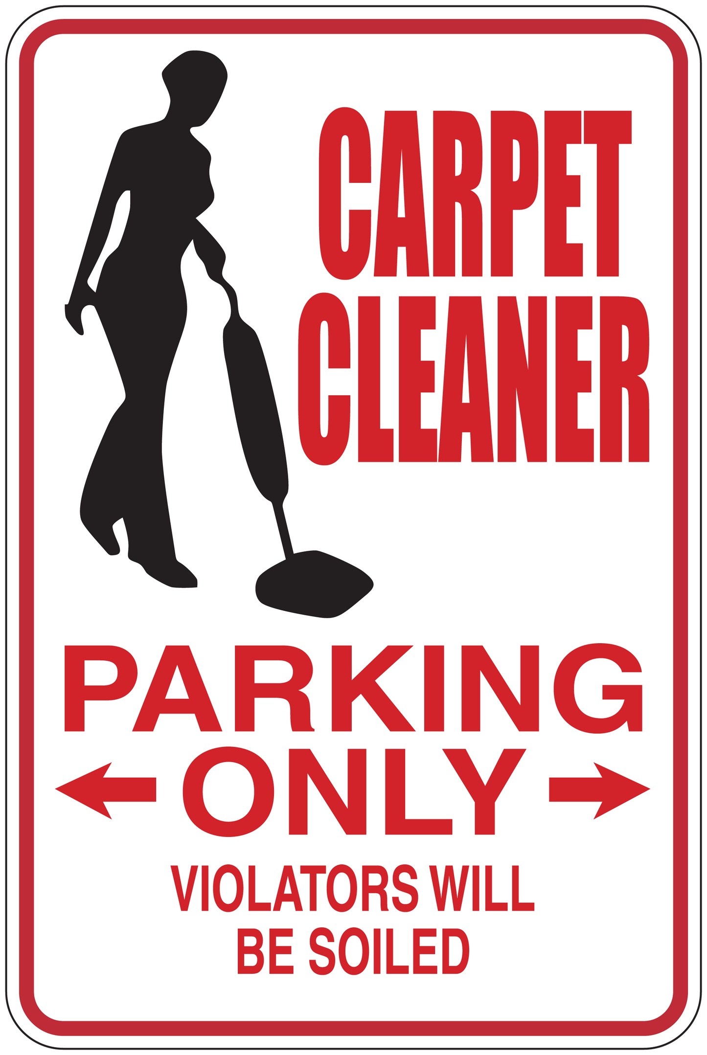 Carpet cleaner parking only sticker, red border: 'PARKING ONLY' and 'VIOLATORS WILL BE SOILED'