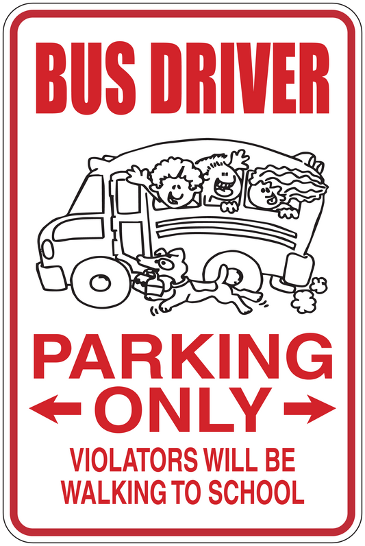 Bus driver parking only sticker: bus illustration, PARKING ONLY and violators walk to school