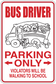 Bus driver parking only sticker: bus illustration, PARKING ONLY and violators walk to school