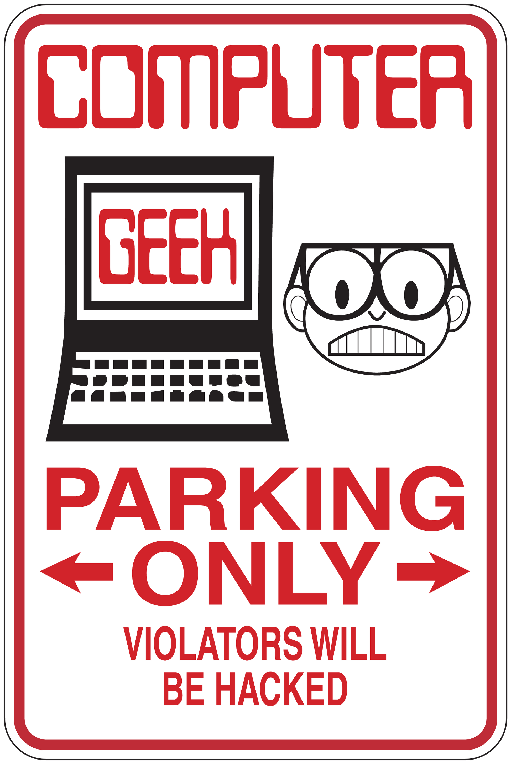 Computer parking only sticker with computer, geek face, and red “PARKING ONLY” text