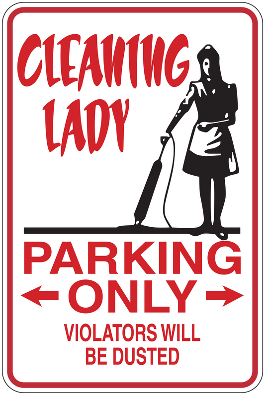 Cleaning Lady Parking Only sticker with red border, cleaning figure, and warning text