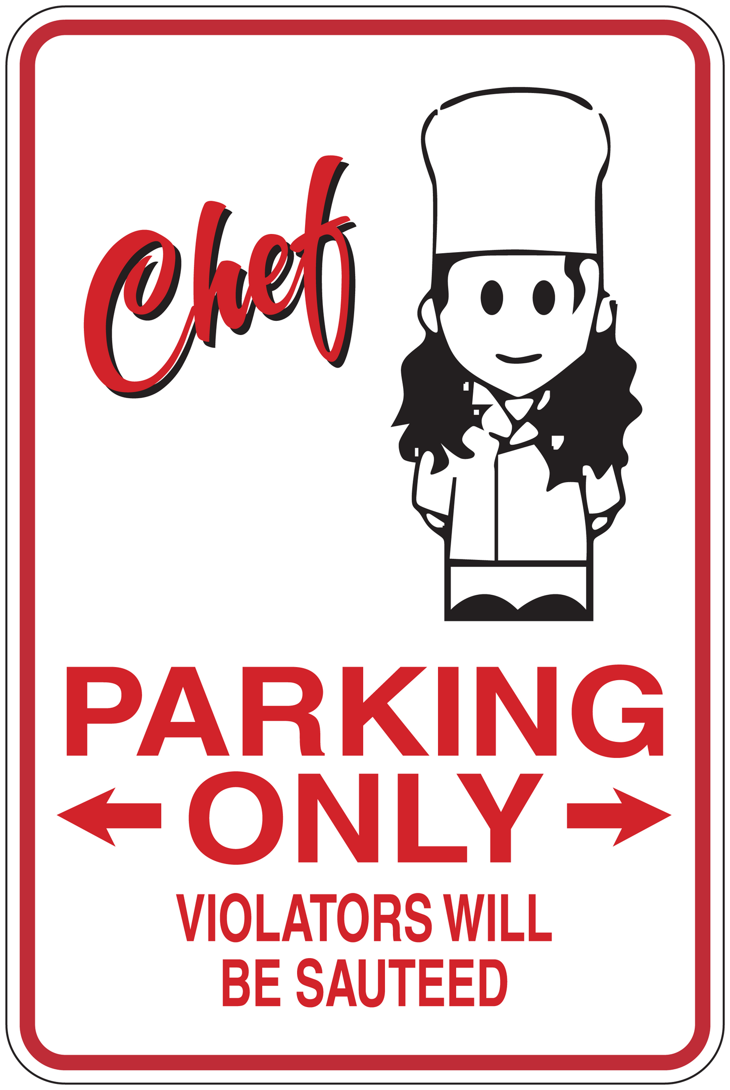 Chef parking only sticker with red border, cartoon chef, and “PARKING ONLY” text