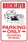 Bricklayer Parking Only sticker with cartoon bricklayer and red text, “PARKING ONLY” and arrow