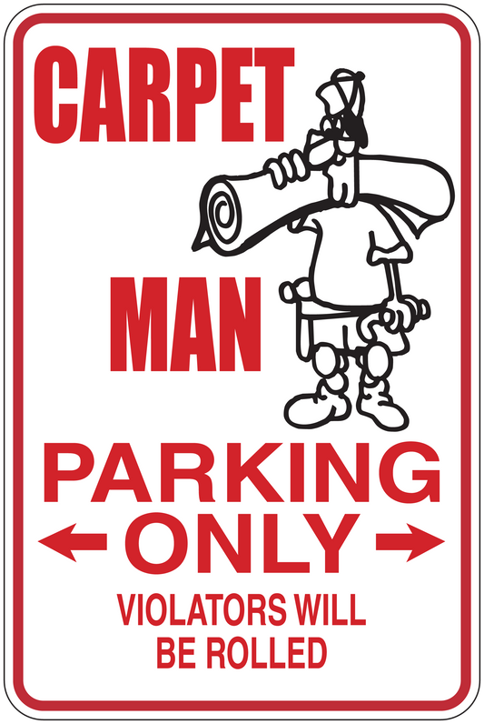 Parking only warning sticker with Carpet Man cartoon and “Violators will be rolled”.
