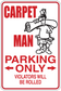 Parking only warning sticker with Carpet Man cartoon and “Violators will be rolled”.