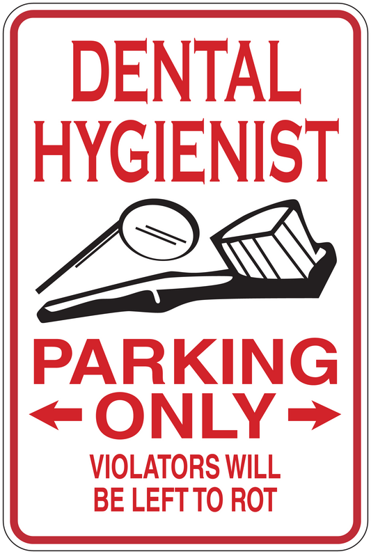 Dental hygienist parking only sticker with dental tools icon and red warning text