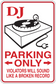 DJ parking-only sticker with turntable icon and bold 'Parking Only' text, red border