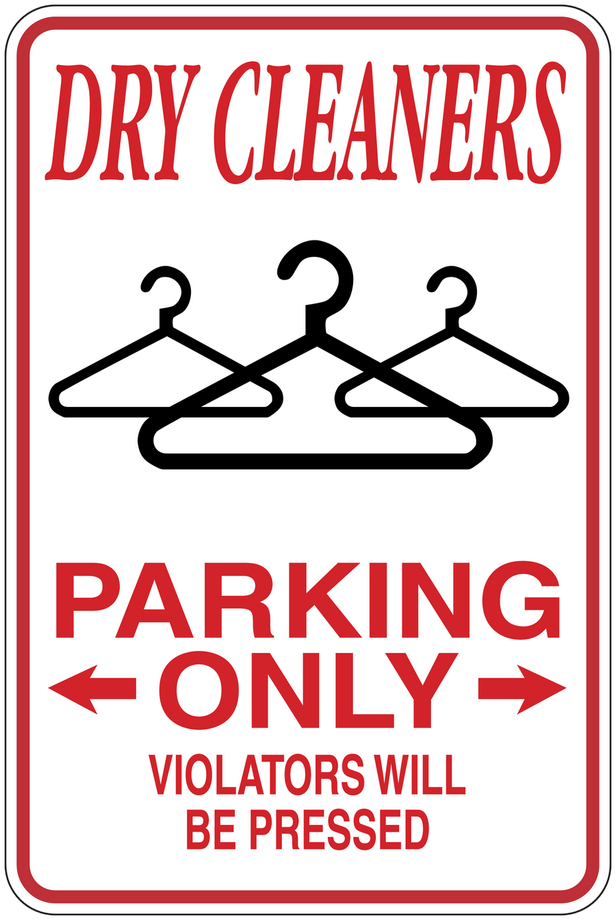 Dry cleaners parking only sign sticker with red border, hangers icon, arrows, warning text