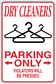 Dry cleaners parking only sign sticker with red border, hangers icon, arrows, warning text