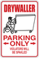 Drywaller parking only sticker sign, red-and-white with arrows and warning text