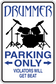 Drummer parking only sticker with drum kit graphic, arrows, and 'Violators will get beat'.