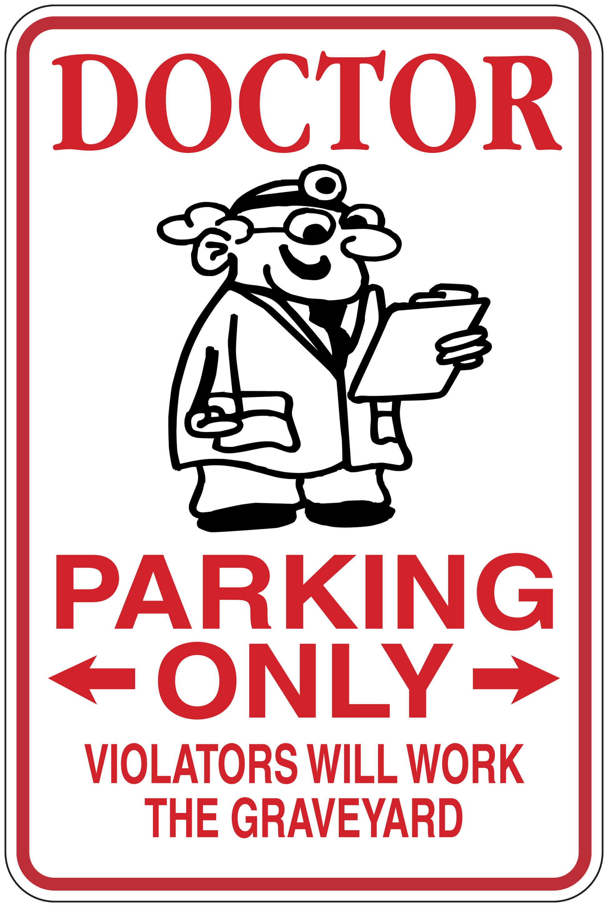 Doctor Parking Only sticker, cartoon doctor, red border, text 'PARKING ONLY'.
