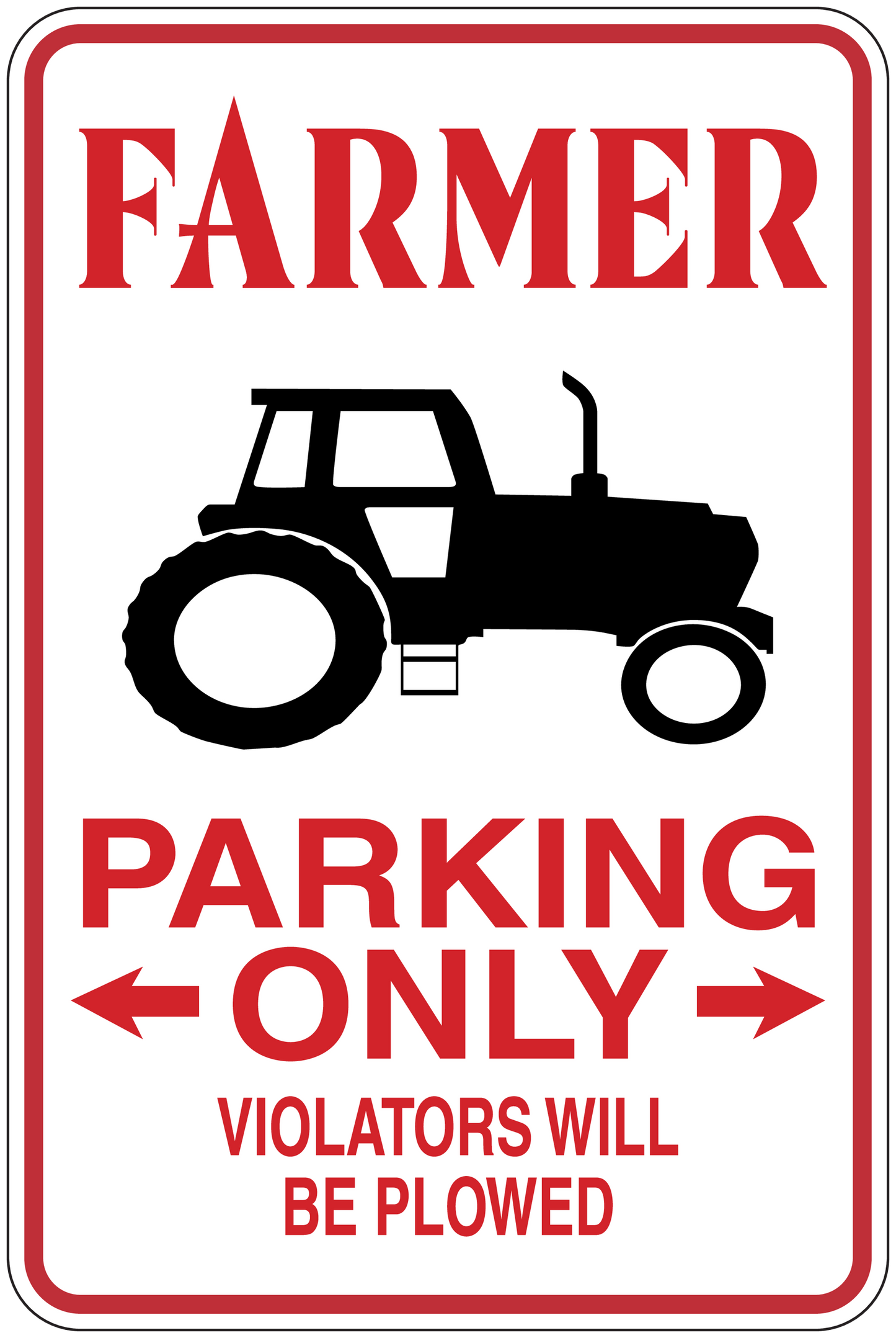 Parking-only sticker: FARMER text, tractor icon, arrows, and 'Violators will be plowed'