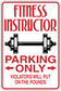 Fitness instructor parking only sticker, red and white text with arrows and warning