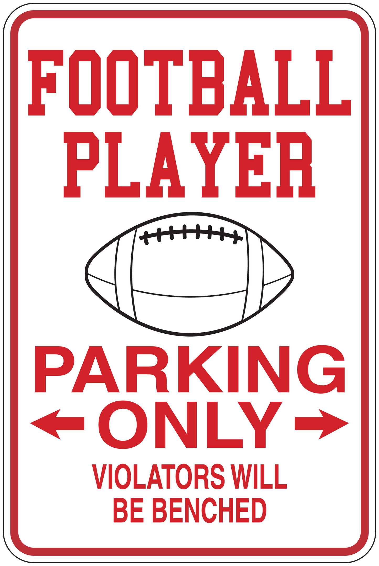 Football player parking only sticker, red border, football icon, text: Parking Only, violators benched