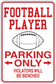 Football player parking only sticker, red border, football icon, text: Parking Only, violators benched