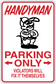 Handyman Parking Only sticker with cartoon logo and red text: PARKING ONLY, violators fix it.