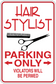 Vinyl parking sign sticker: 'Hair 5TYL3ST', scissors icon, 'Parking Only' with arrows