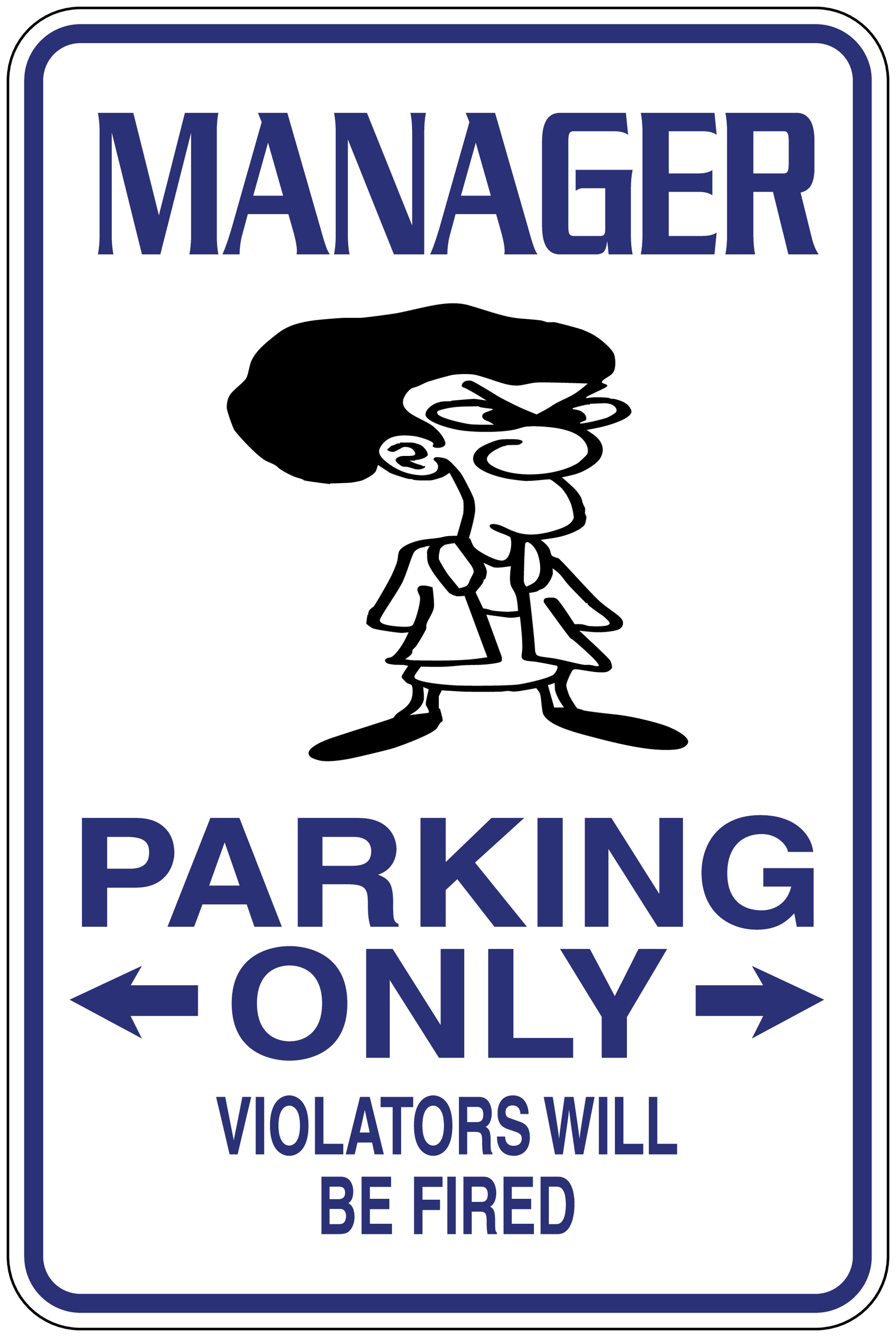 Manager Parking Only sticker with cartoon and warning text: violators will be fired