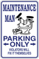 Parking only warning sticker with wrench icon and 'Violators will fix it themselves'