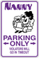 Nanny parking only sticker with cartoon nanny holding a sign: PARKING ONLY, TIMEOUT