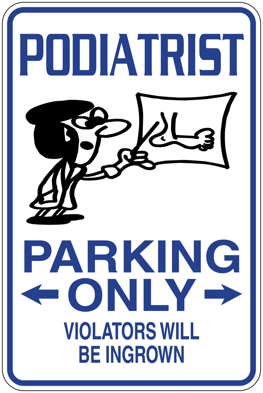 Podiatrist parking only sticker with blue border, arrows, and violators will be ingrown text