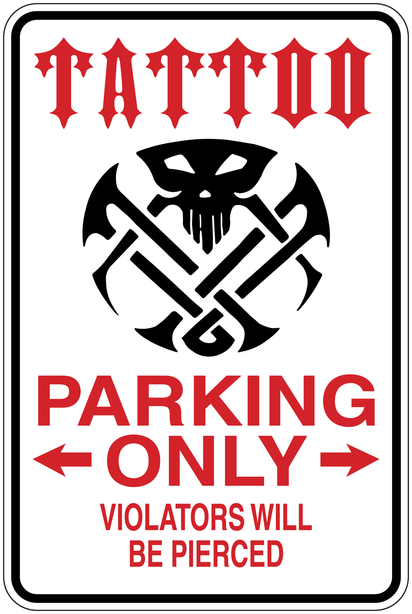 Parking only sticker with skull-and-crossbones emblem, red arrows, 'Violators will be pierced'