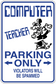 Computer teacher parking-only sticker with arrows and 'VIOLATORS WILL BE SPAMMED'.