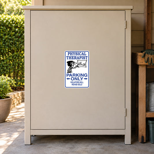 Physical therapist parking only sign sticker with blue text and wheelchair symbol