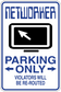 Parking only sticker with cursor icon; text: VIOLATORS WILL BE RE-ROUTED.