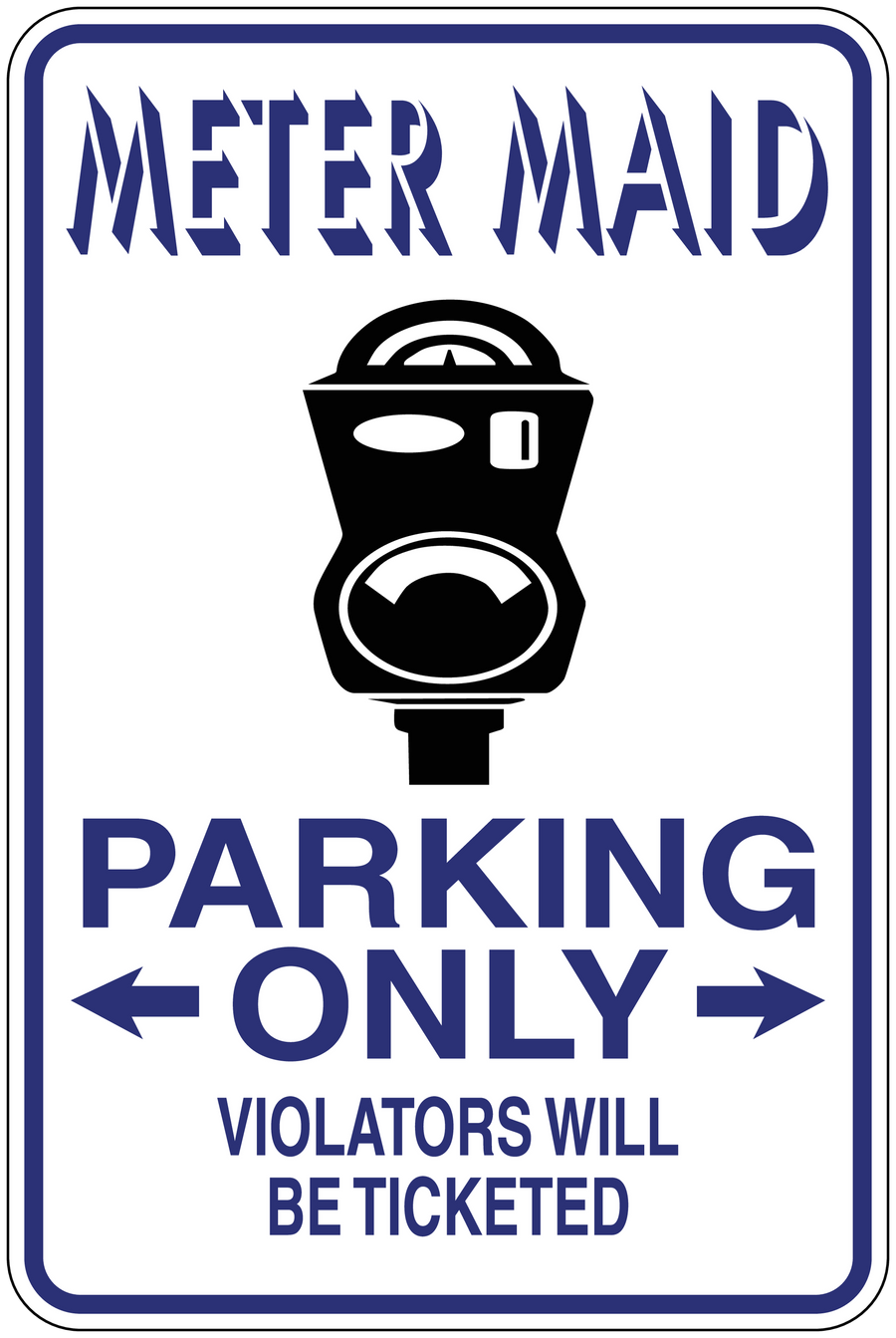 Parking Only sticker with Meter Maid text: PARKING ONLY, VIOLATORS WILL BE TICKETED