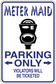 Parking Only sticker with Meter Maid text: PARKING ONLY, VIOLATORS WILL BE TICKETED