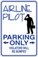 Airline pilot parking only sticker with pilot silhouette and bold blue safety text