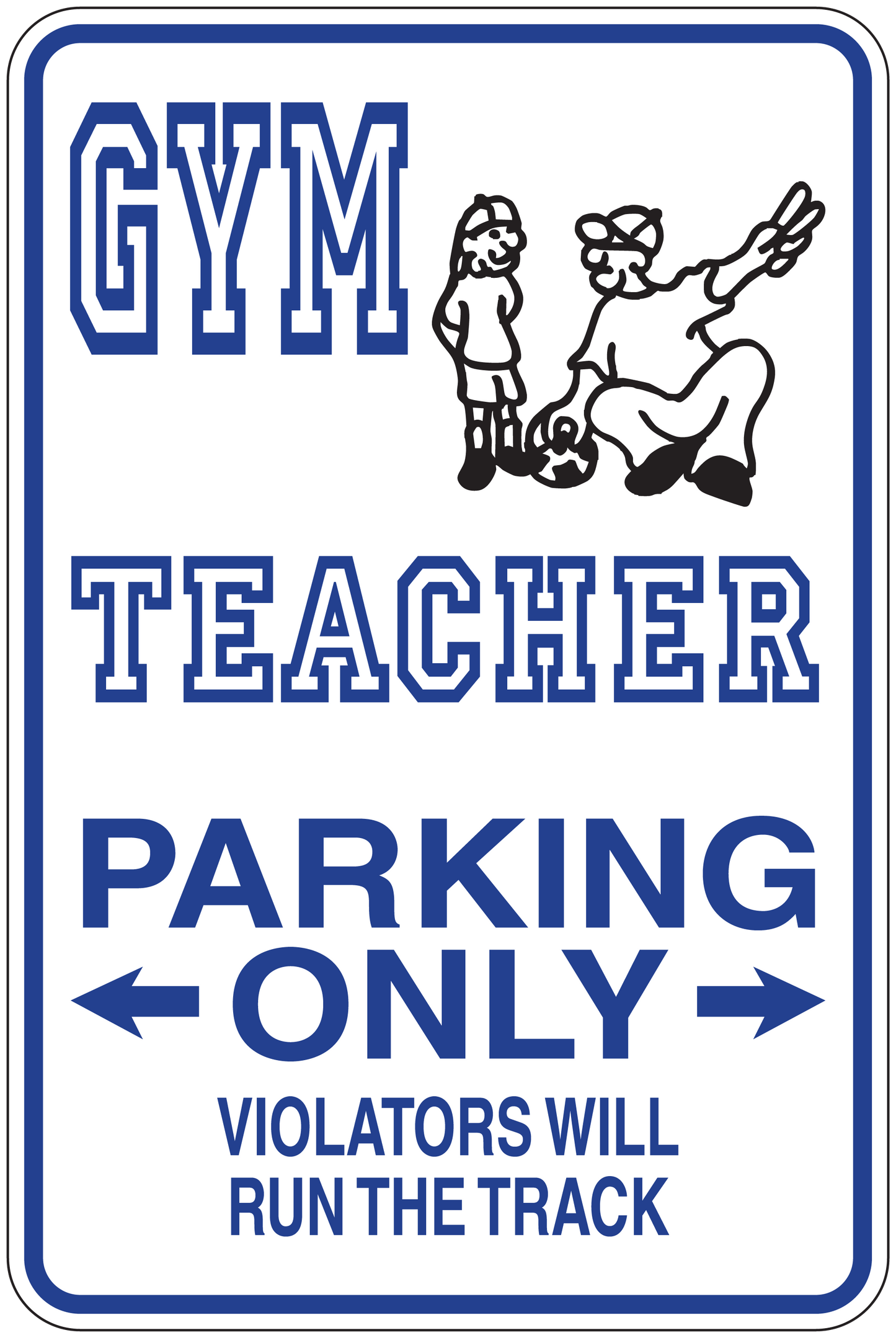 Rectangular parking only sticker with Gym Teacher text and runner graphic