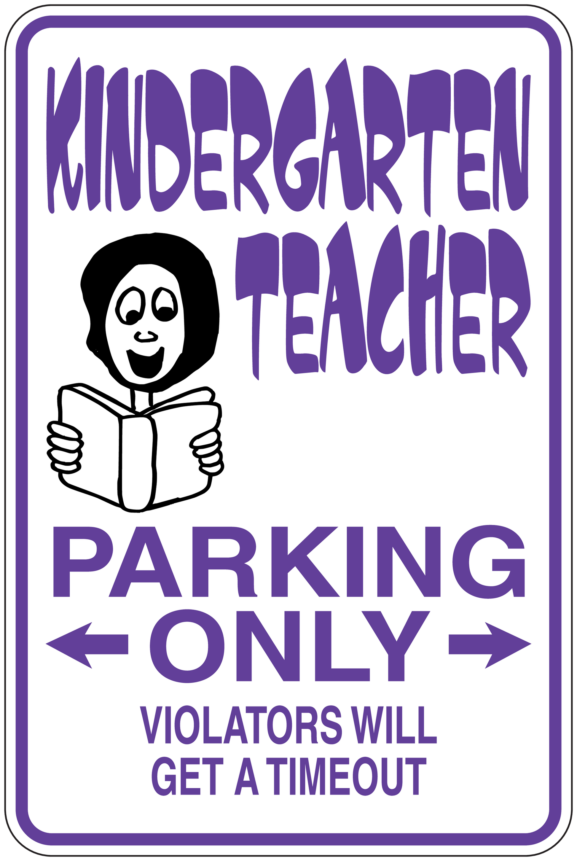Purple parking only sticker sign with humorous teacher and timeout text