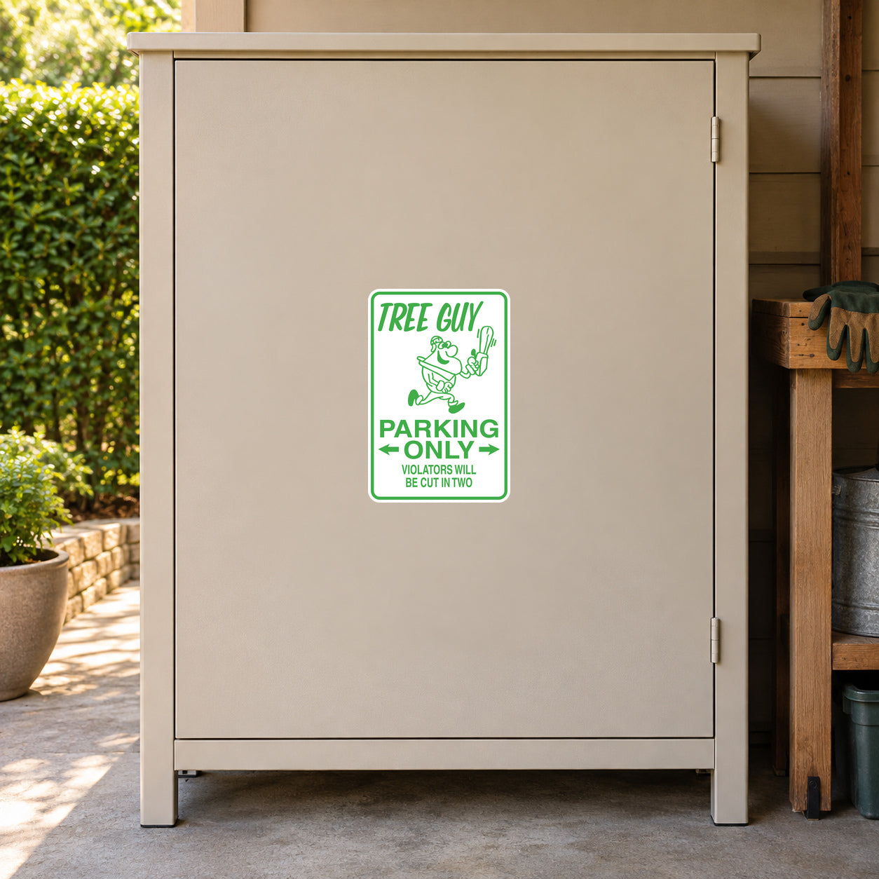 Fun Sign Sticker applied to a beige private driveway workshop cabinet