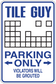 Fun sign sticker with text: 'TITLE GUY' 'PARKING ONLY' 'VIOLATORS WILL BE GROUTED'