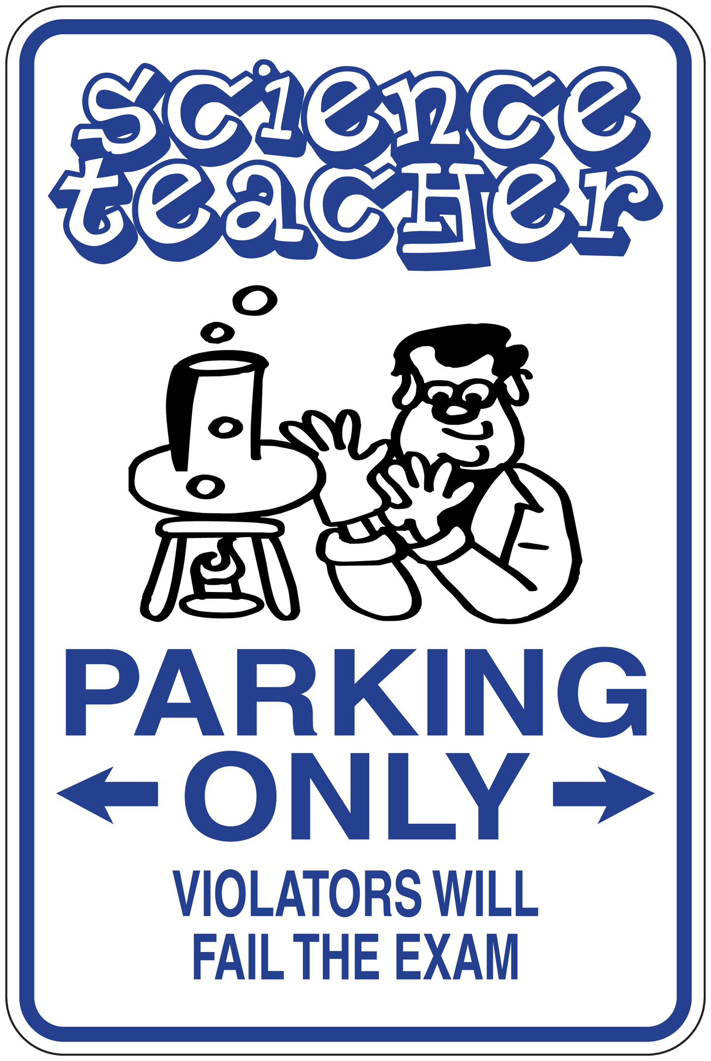Science themed parking only sticker with beaker character and bold warning text