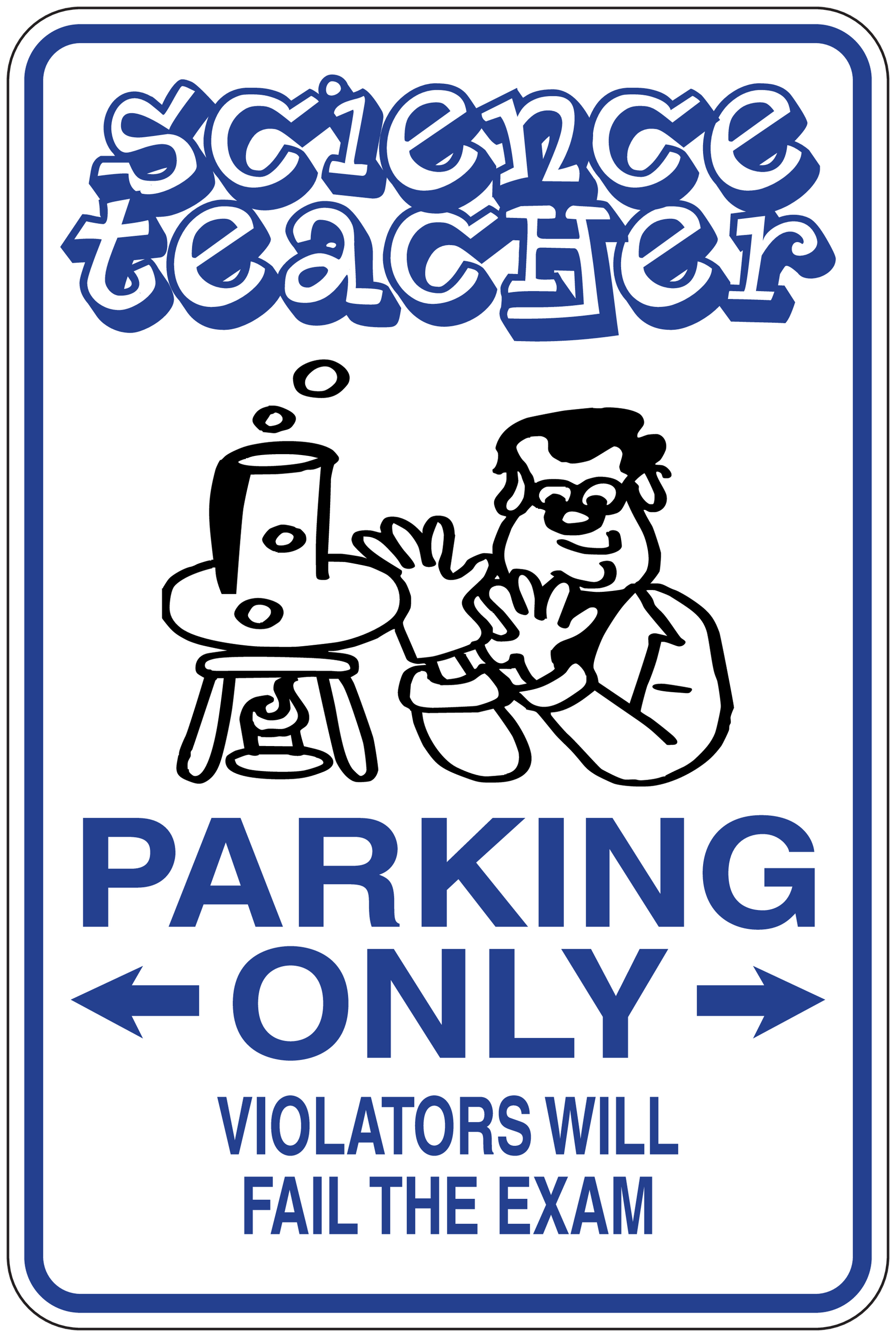 Science themed parking only sticker with beaker character and bold warning text