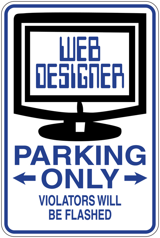 Parking only fun sign sticker with web designer monitor graphic and warning text
