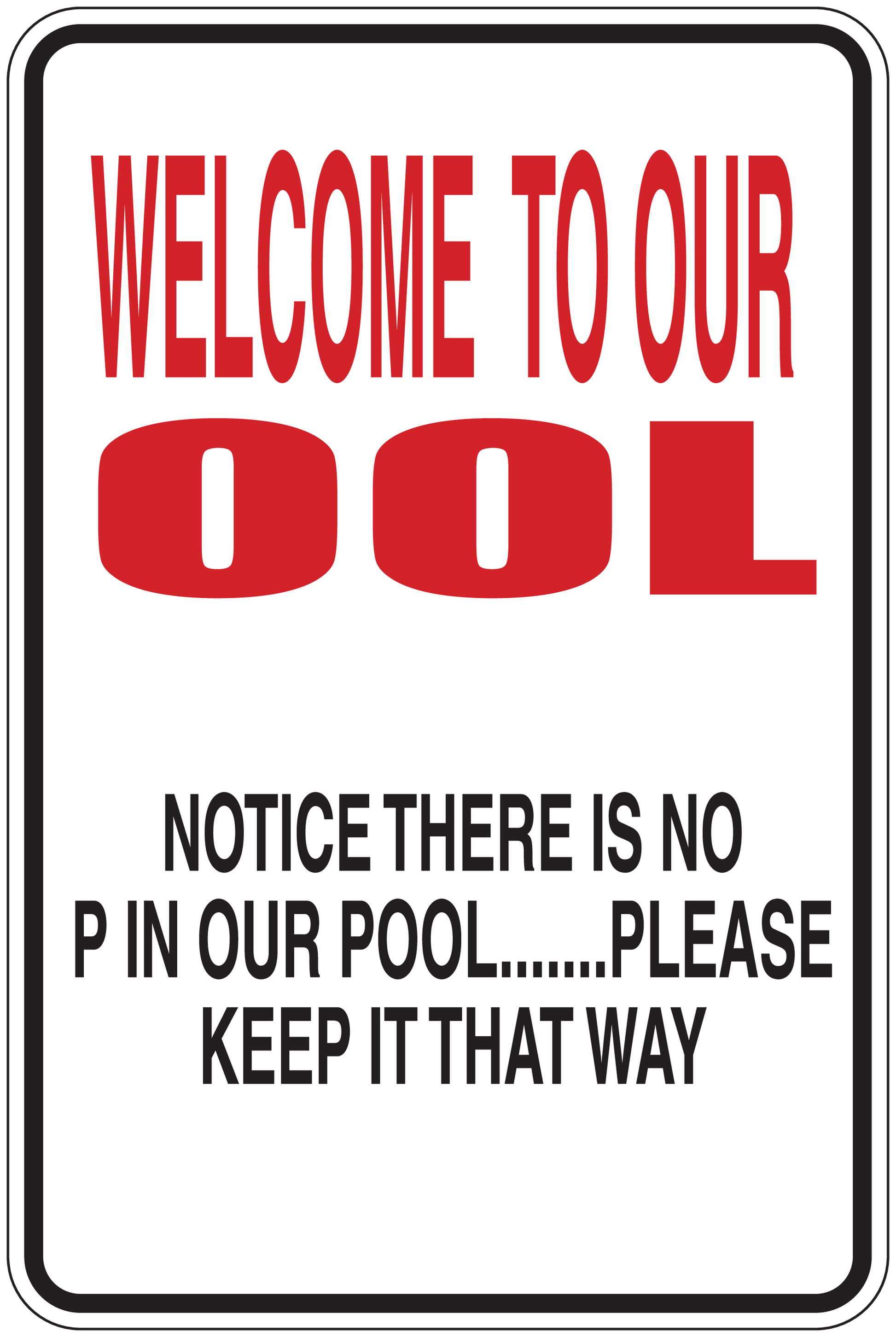 Rectangular sticker with 'Welcome to our pool' and 'no pin' text in red and black.