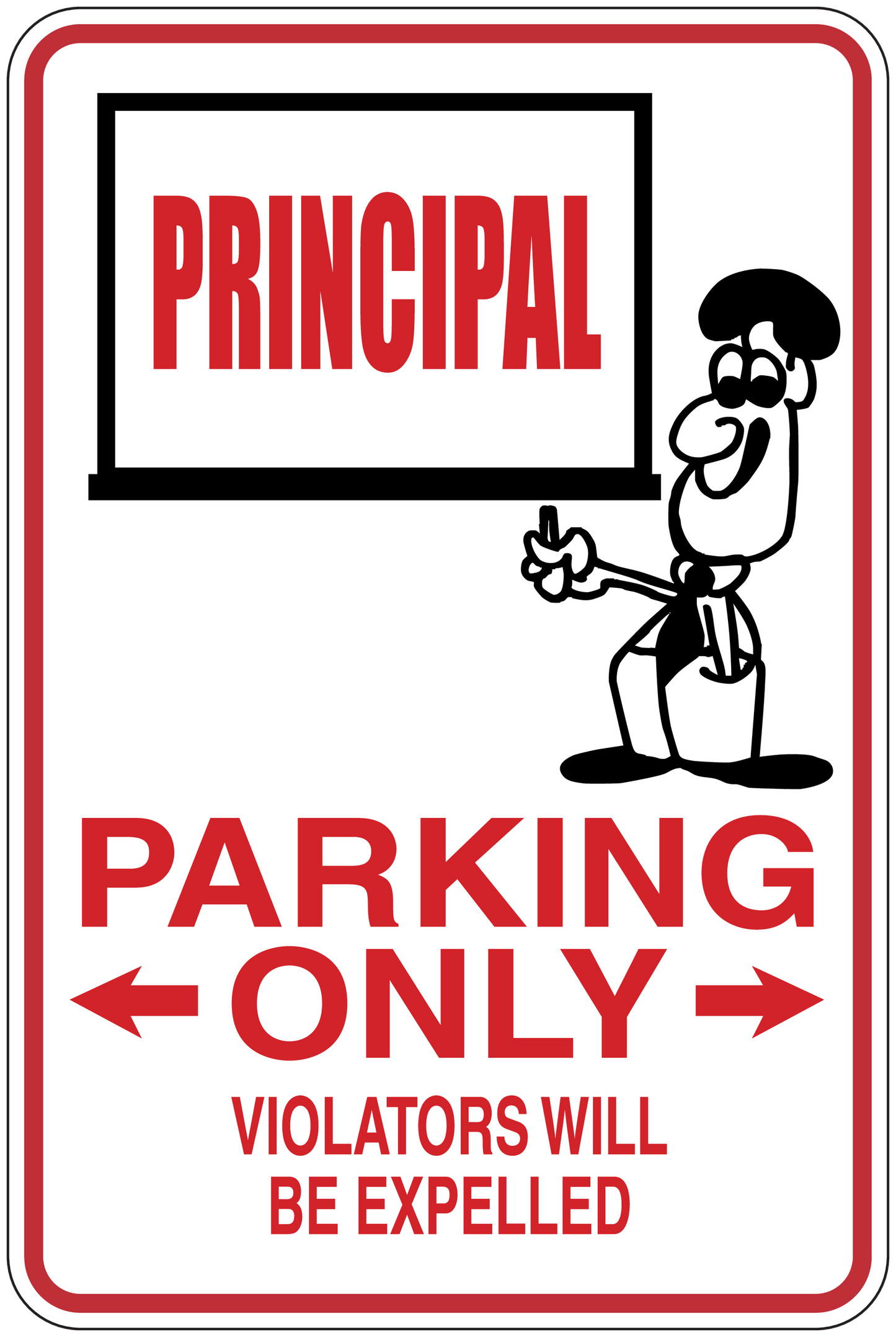 Principal parking only warning sign sticker with cartoon character and red text
