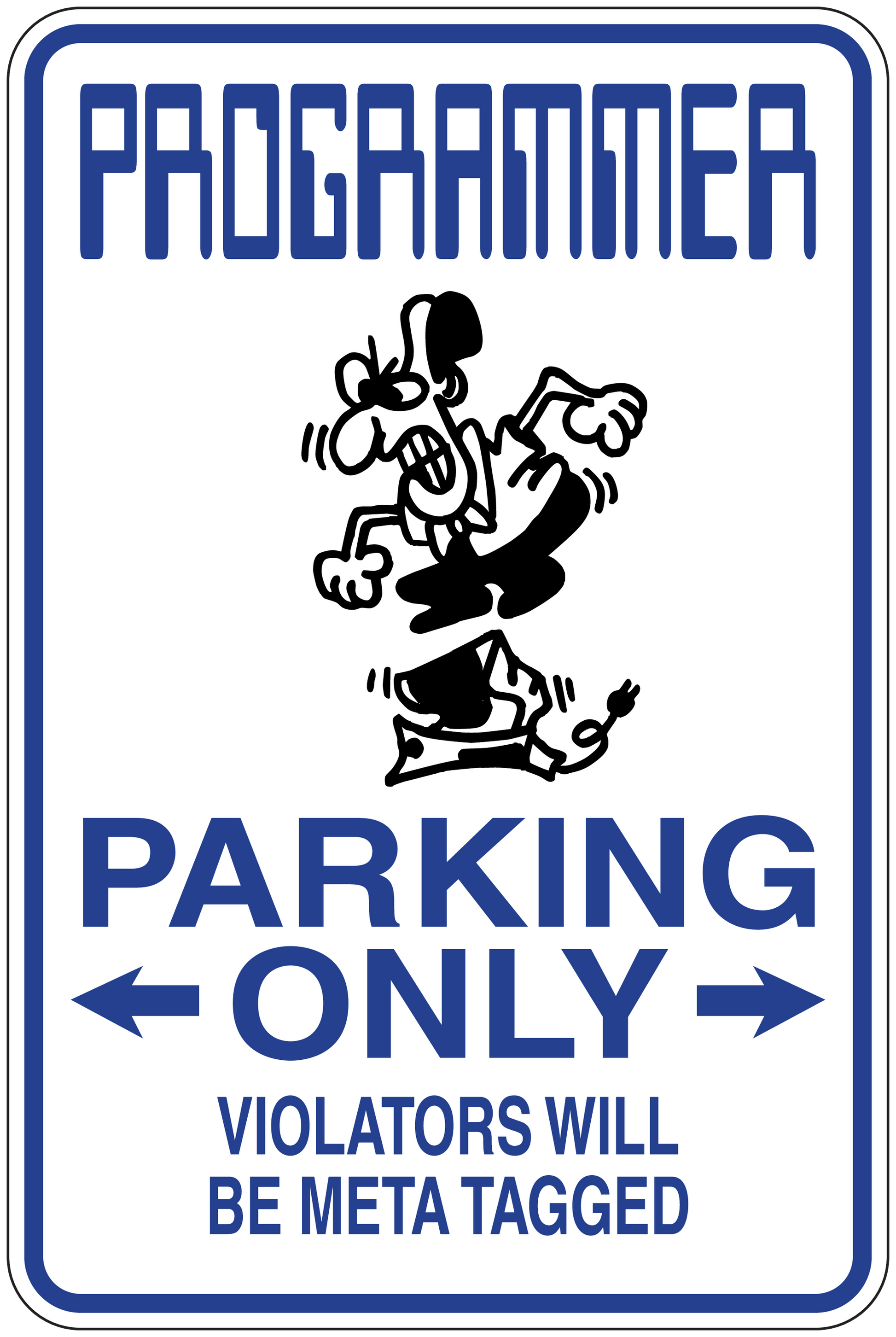 Parking Only sign sticker with cartoon character and blue text: VIOLATORS WILL BE META TAGGED
