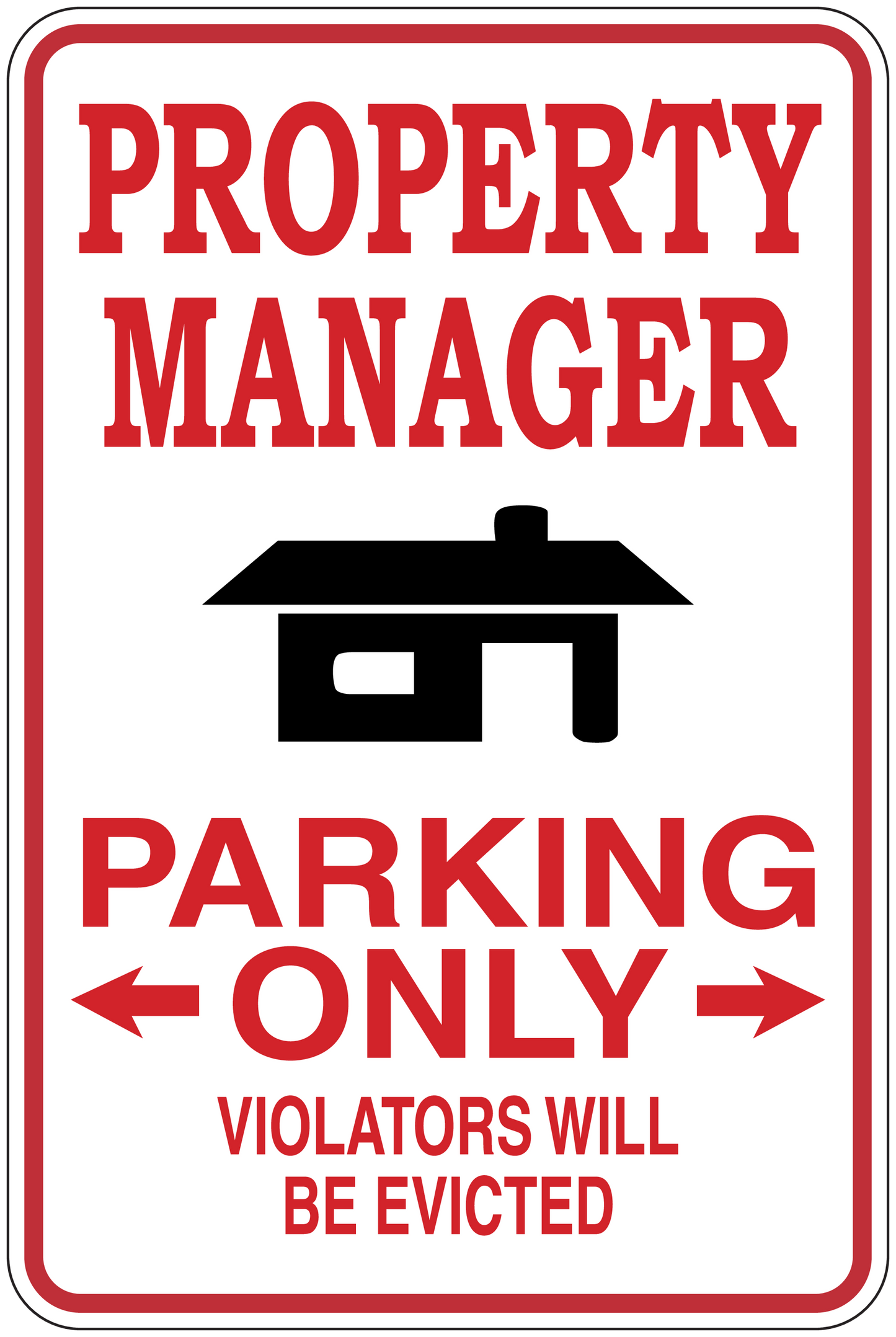 Parking only warning sign sticker with text: PROPERTY MANAGER, VIOLATORS WILL BE EVICTED