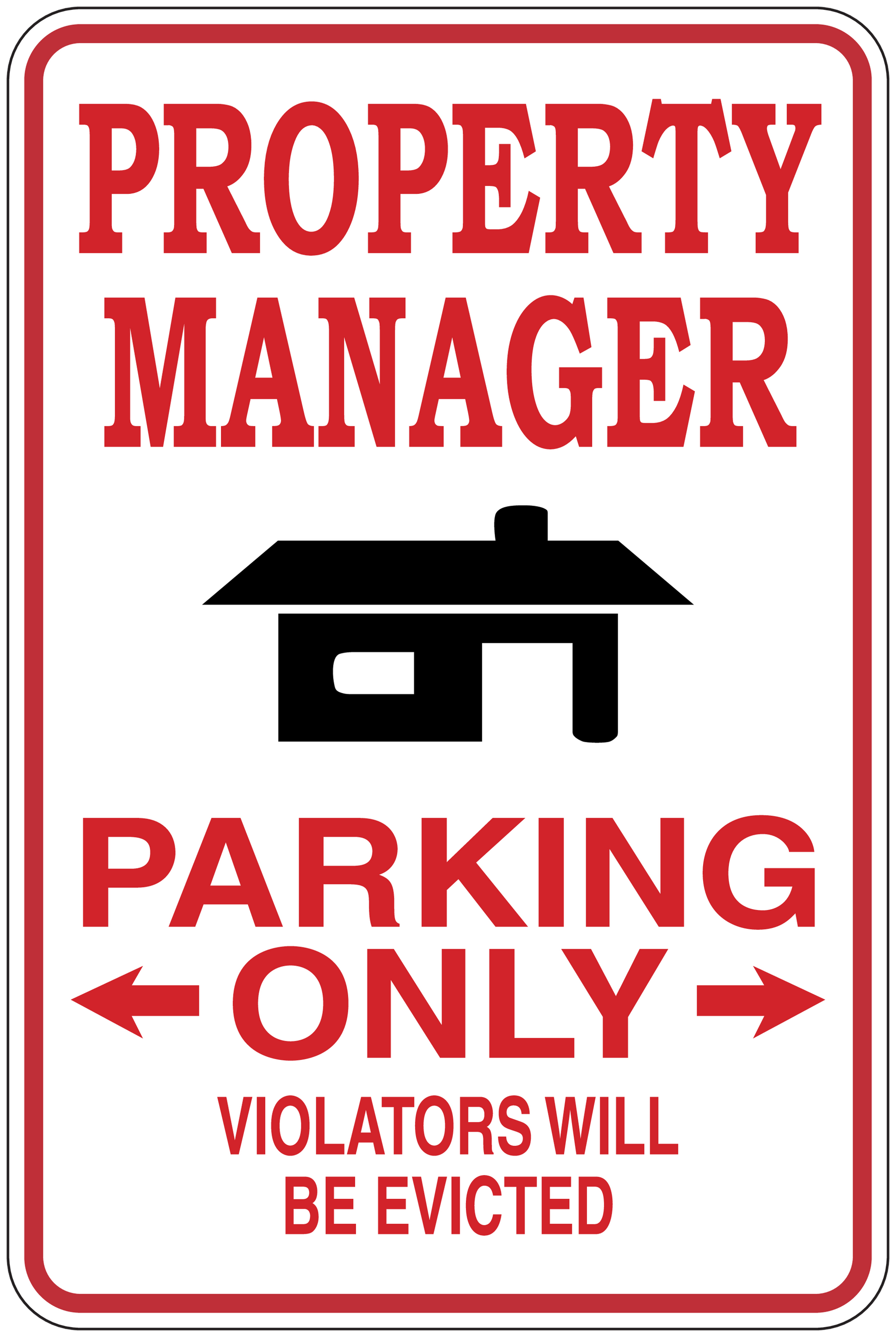Parking only warning sign sticker with text: PROPERTY MANAGER, VIOLATORS WILL BE EVICTED