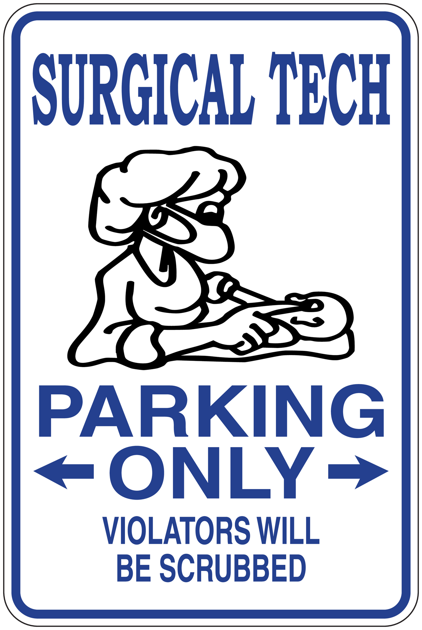 Parking sign sticker with blue border, bold text and arrows, "Violators will be scrubbed".