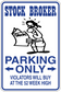 Vinyl parking-only sign sticker with stock broker character and warning text